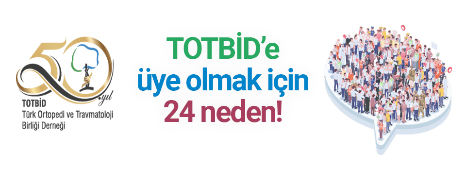 TOTBİD,Türk Ortopedi ve Travmatoloji Birliği Derneği